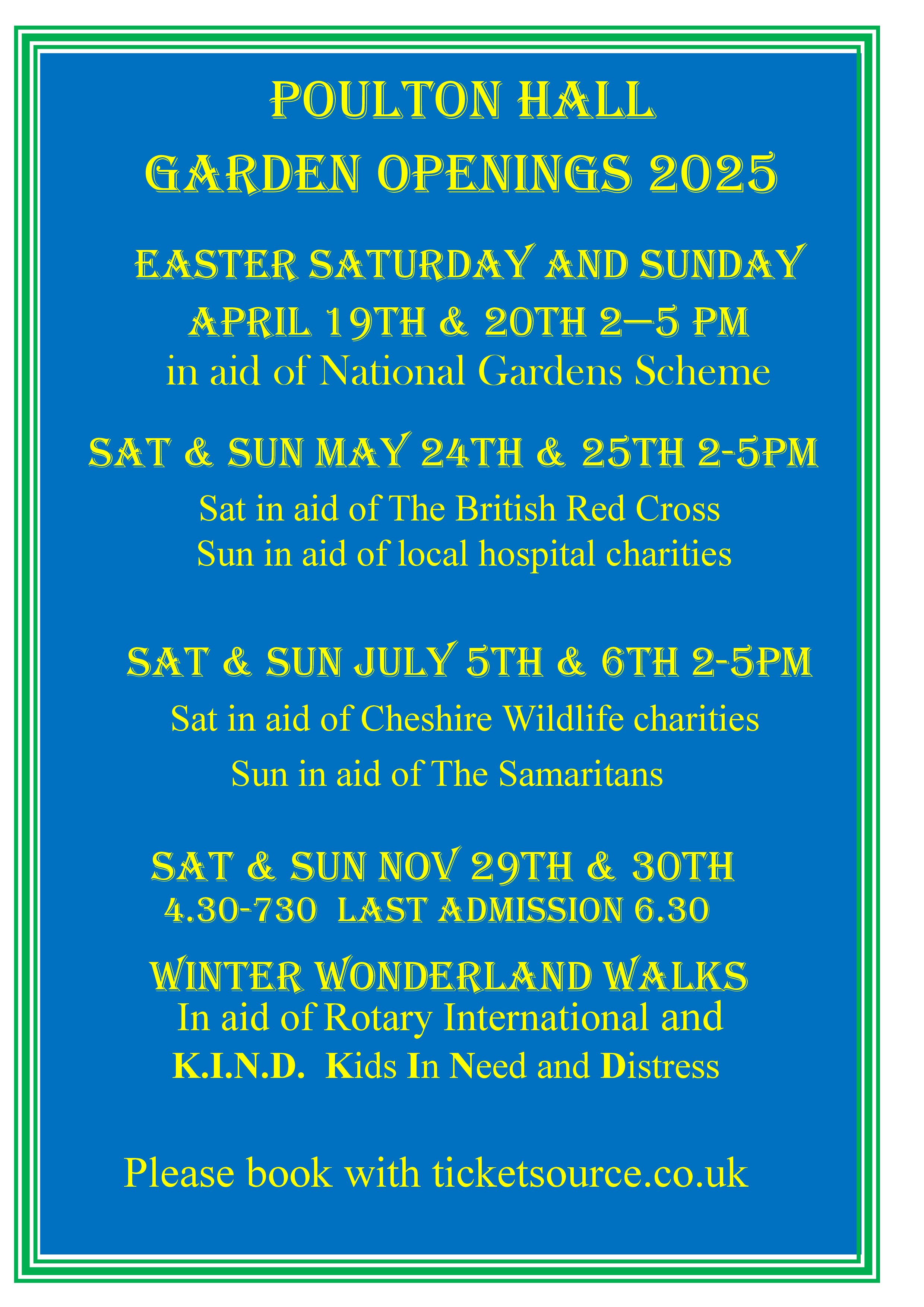 2025 Garden Opening Dates, April 19th & 20th, May 24th & 25th, July 5th & 6th, November 28th, 29th and 30th